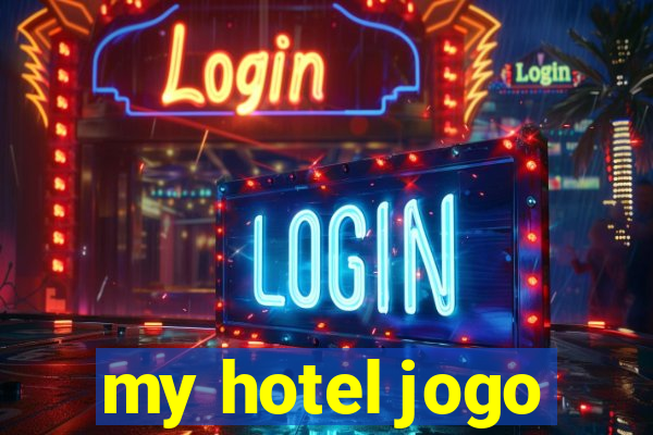 my hotel jogo